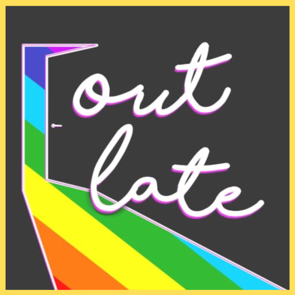 Out Late